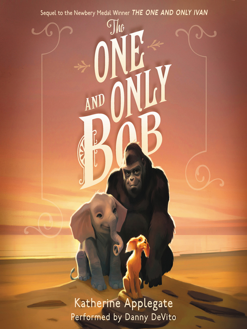 Title details for The One and Only Bob by Katherine Applegate - Available